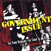 Government Issue - The Punk Remains the Same